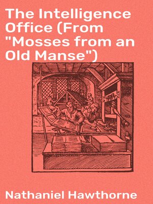 cover image of The Intelligence Office (From "Mosses from an Old Manse")